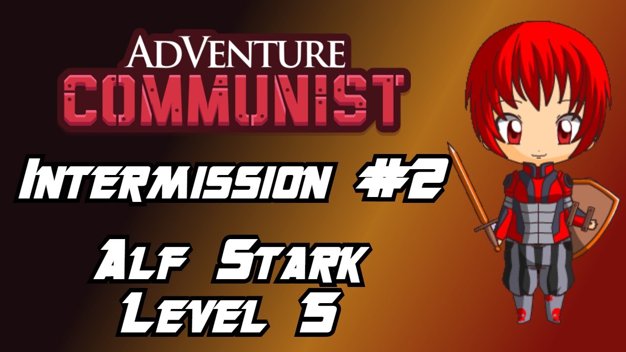 Adventure Communist [Intermission #2]