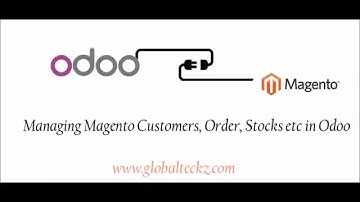 Odoo magento connector - managing stocks, customers, orders etc