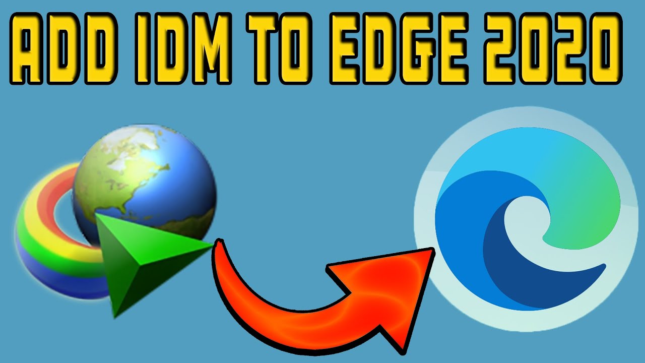 How to Add IDM extension to Microsoft Edge (NEW version ...