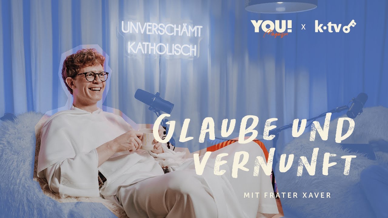 Glaube & Vernunft – Warum das kein Widerspruch ist | Podcast mit DDr. Xaver Maria Propach, O.P.