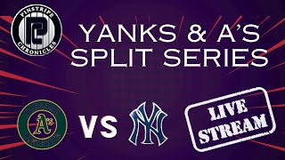 Yanks & A’s Split Series