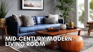 Mid-Century Modern Living Room Decorating Ideas with a Twist of Eclectic Charm and Bold Style