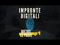 Impronte Digitali: la firma invisibile che ti identifica | Dietro le Prove Ep.1