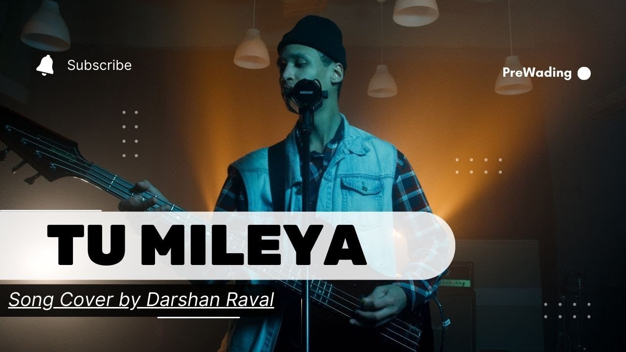 Tu Mileya | PreWading 2023 | Lyrics by Darshan Raval | Latest Hindi song #prewedding #hindisong