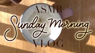 ASMR - Sunday Morning Vlog