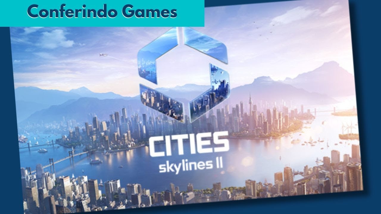 Cities: Skylines II promete construtor de cidades super-realista - Meio Bit