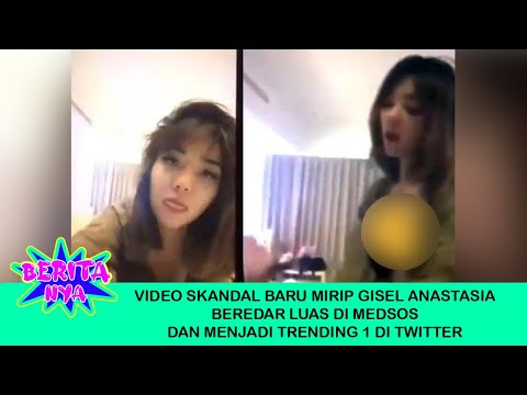 FULL VIDEO SKANDAL BARU MIRIP GISEL ANASTASIA BEREDAR LUAS DI MEDSOS & MENJADI TRENDING 1 DI TWITTER