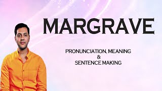 Margrave - Meaningpronunciationwordworldaudiovideodictionary