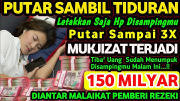 PUTAR SAMBIL TIDURAN‼️ KUNFAYAKUN UANG DATANG DENGAN SANGAT MUDAH DENGAN CARA TAK TERDUGA