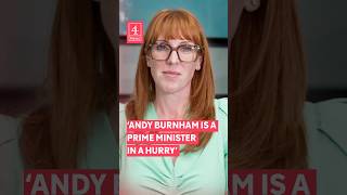 ‘Andy Burnham is a prime minister in a hurry’ - Angela Rayner