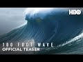 100 Foot Wave (2021): Official Teaser | HBO