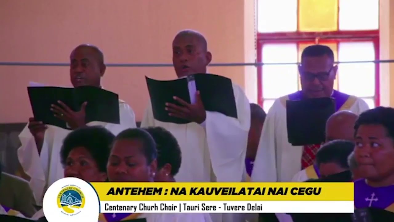 Ena Kauveilatai Au na Cegu (Bula Oca) - Centenary Church Choir