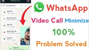 Whatsapp video call minimize problem/WhatsApp video call minimize Nahi ho raha hai