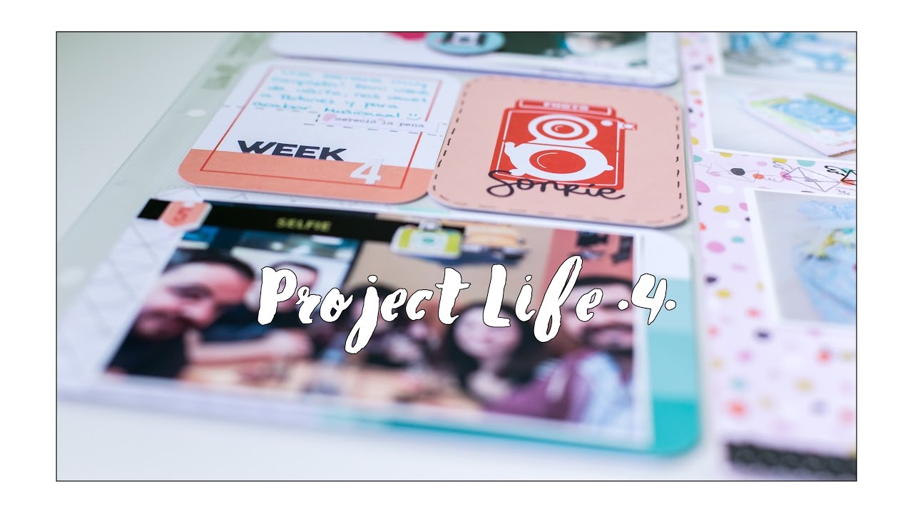 Project Life 2017 - Semana ·4·