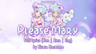 Please Mary/Onegai Mary FULL LYRICS(KAN|ROM|ENG) - Kirara Hanazono ( Aikatsu Stars )