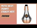REVIEW (2026): ProTec ML101 Trumpet Straight Mute. Features