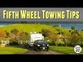 Fifth Wheel Trailer Towing Tips for Newbies