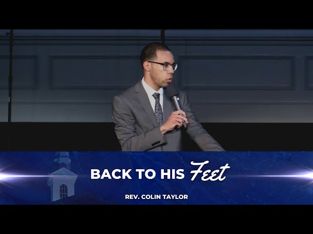 01/22/2023 | Back to His Feet | Rev. Colin Taylor