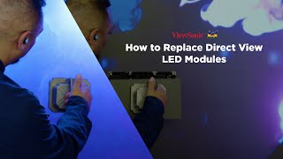 How to Replace Direct View LED Modules
