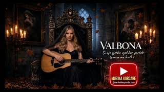 VALBONA SI GJETHJA E NJE PEME (Official Song)