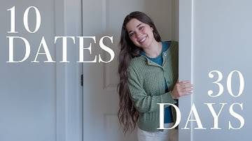 I went on 10 dates in 30 days, here