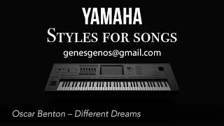 Oscar Benton - Different Dreams (STYLE FOR YAMAHA PSR-SX900, GENOS)