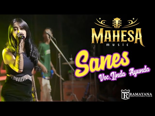 SANES | Linda Ayunda | MAHESA Music Live In Banjaran Driyorejo Gresik Feat RAMAYANA Music class=
