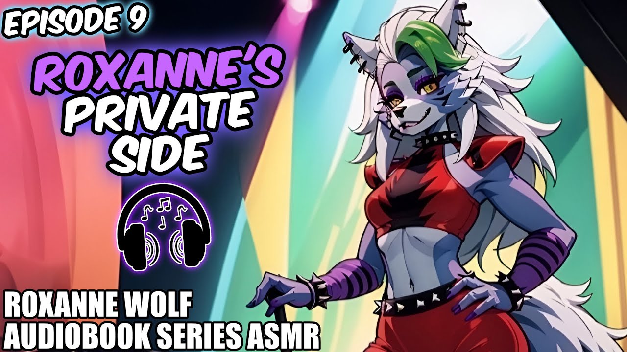 Roxanne's Private Side~ [Roxy ASMR AudioBook Episode 9] - YouTube