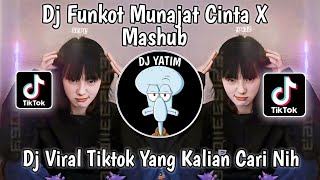 DJ FUNKOT MUNAJAT CINTA X MASHUB | FUNKOT MALAM INI KU SENDIRI TAK ADA YANG MENEMANI VIRAL TIKTOK