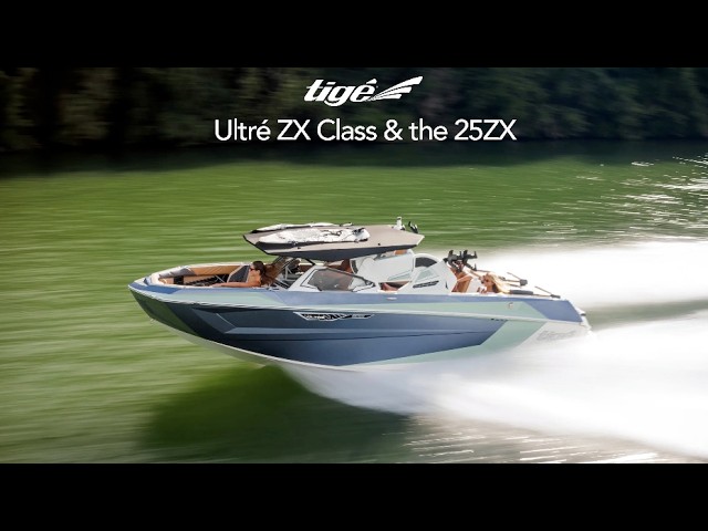 Tigé Ultré ZX Class & the 25ZX - YouTube