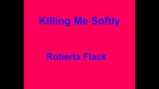 Killing Me Softly  -  Roberta Flack - with lyrics Resimi