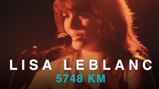 Lisa LeBlanc | 5748 km chords
