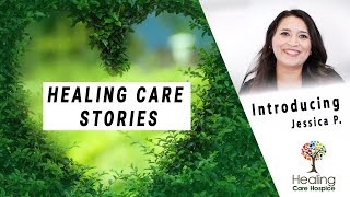 Healing Care Stories | Jessica P. | Finding Joy