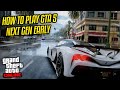 How To Play Gta 5 Expanded &amp; Enahanced Early