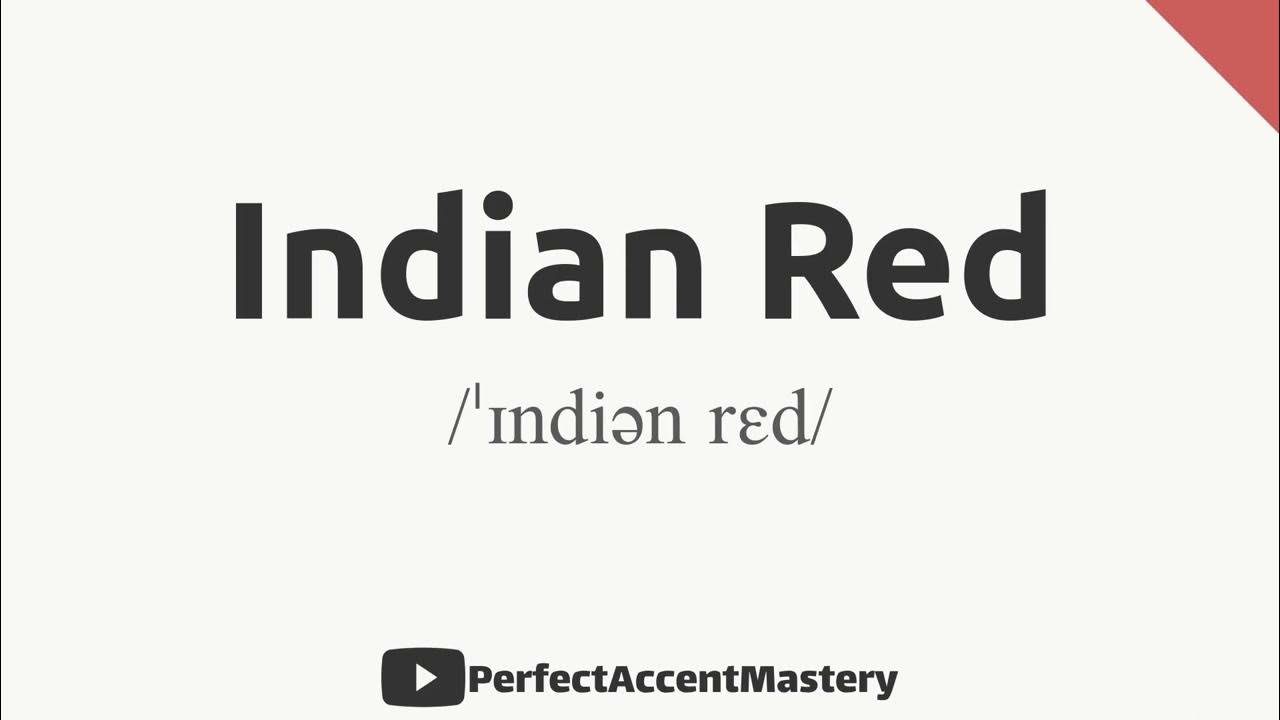 how-to-pronounce-indian-red-color-name-ipl-definition-perfect