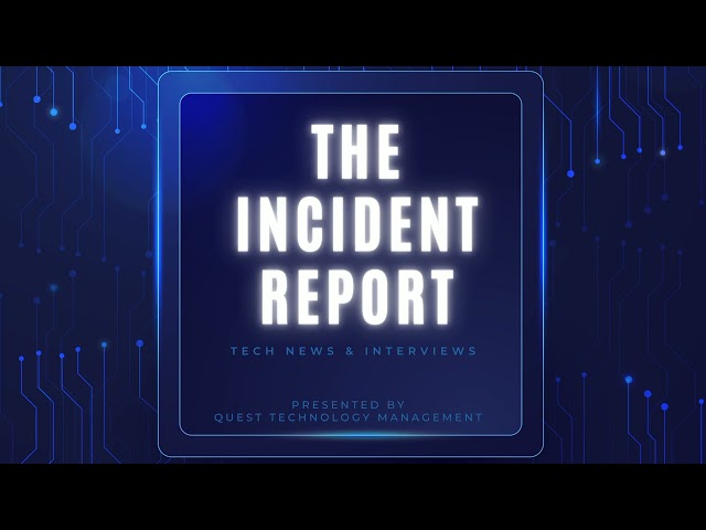 The Incident Report Podcast - Ep4 - Best MSP Tools of 2022