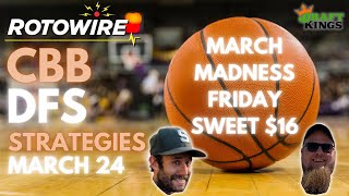 DraftKings CBB DFS Strategies for Friday, March 24: More Sweetness