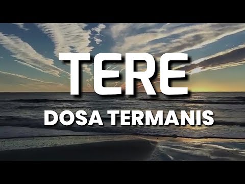 Tere - Dosa Termanis