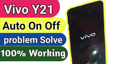 Vivo Y21 Auto Restart Problem // Auto power on off problem solve