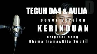 KERINDUAN cover versi TEGUH DA4 feat AULIA DA4 musik original Rhoma Irama ft Rita S.