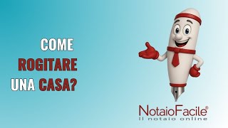 Come ROGITARE una CASA?