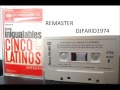 Los Inigualables Cinco Latinos 1965 REMASTER X DJFARID1974