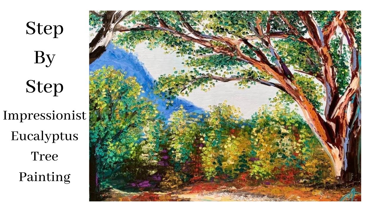 Palette Knife Painting Tutorial STEP by STEP Impressionist Eucalyptus
