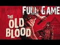 Wolfenstein The Old Blood Full Game Walkthrough NO COMMENTARY Gameplay Review