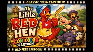 The Little Red Hen (1934) | Classic 1930s ComiColor Cartoon | Old School Animation