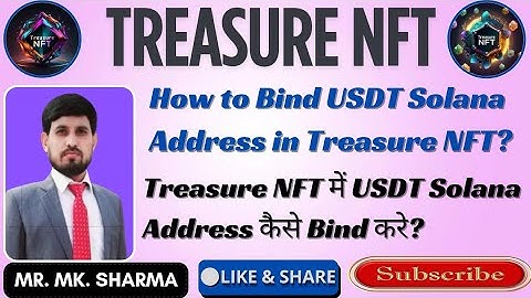 How to Bind USDT Solana Address in Treasure NFT | Treasure NFT में USDT Solana Address कैसे Bind करे