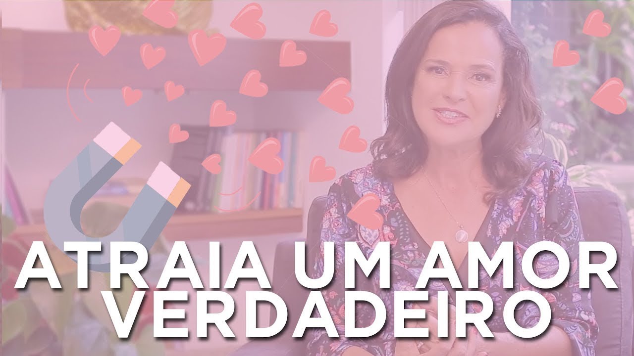 Como usar a LEI DA ATRAÇÃO para ATRAIR um AMOR VERDADEIRO