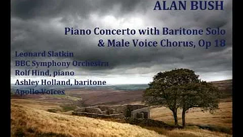 Alan Bush: Piano Concerto [Slatkin-BBC SO-Hind-Hol...