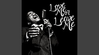 Love Me Or Leave Me
