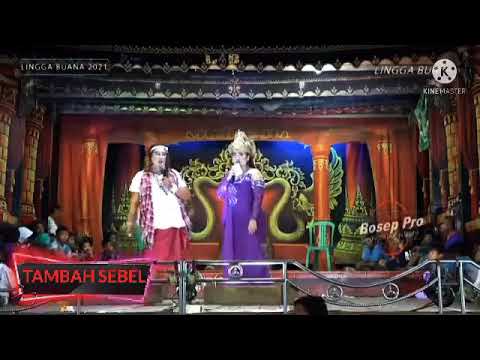 TAMBAH SEBEL||DIAN SHAN SHAN|MUNTUR TANGGUL||LINGGA BUANA SELASA, 12 OKT 2021